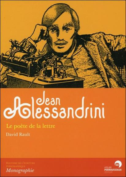 Jean Alessandrini. Le poète de la lettre