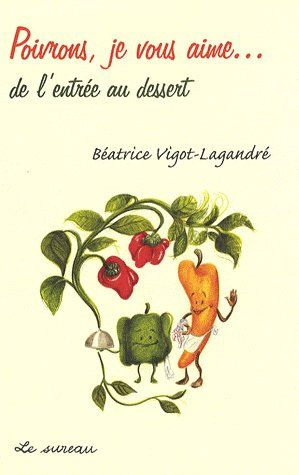 Poivrons, je vous aime...