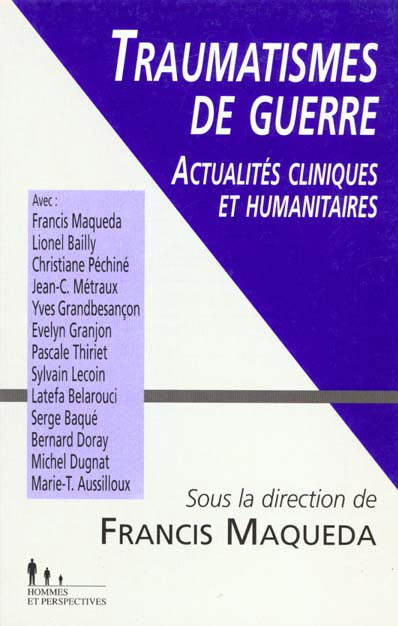 TRAUMATISMES DE GUERRE. Actualités cliniques et humanitaires