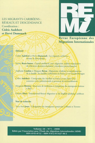 Revue européenne des migrations internationales Volume 24 N° 1/2008 : Les migrants caribéens : résea