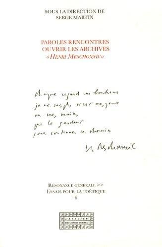 Paroles rencontres : ouvrir les archives "Henri Meschonnic"