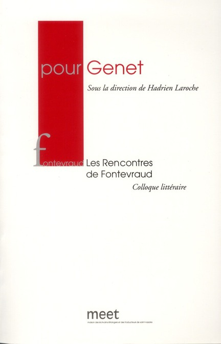 Pour Genet. Les Rencontres de Fontevraud 25 et 26 juin 2010