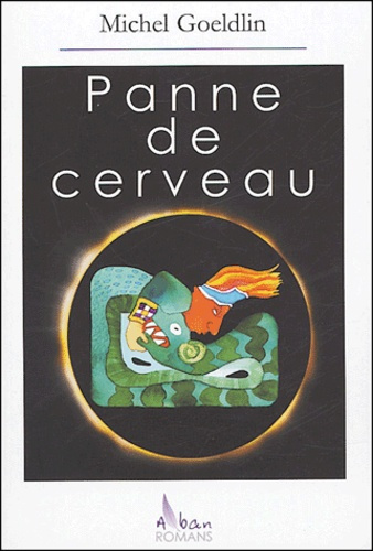 PANNE DE CERVEAU
