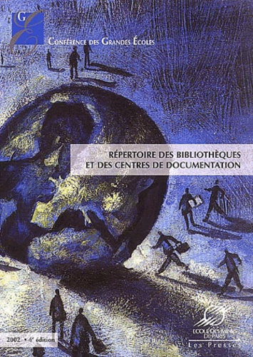 Répertoire des bibliothèques et des centres de documentation. 4ème édition 2002