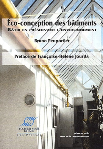 Eco-conception des bâtiments. Bâtir en préservant l'environnement