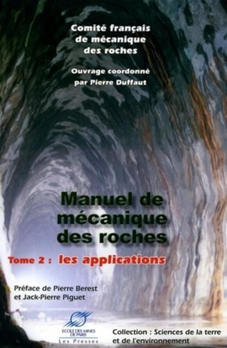 Manuel de mécanique des roches. Tome 2, Les applications