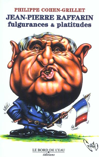 Jean-Pierre Raffarin. Fulgurances et platitudes