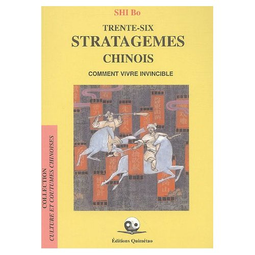 TRENTE-SIX STRATAGEMES CHINOIS