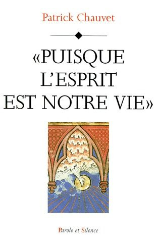 PUISQUE L ESPRIT EST NOTRE VIE
