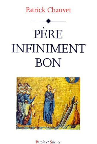 PERE INFINIMENT BON