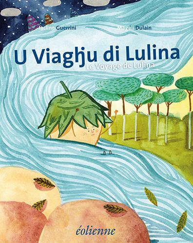 U Viaghju di Lulina. Edition bilingue français-corse