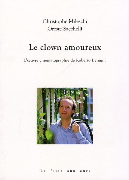 LE CLOWN AMOUREUX - ROBERTO BENIGNI