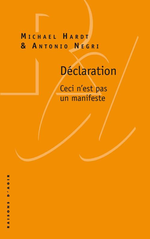 Déclaration. Ceci n'est pas un manifeste