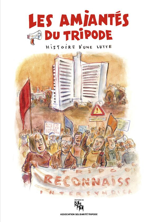 Les amiantés du Tripode. Histoire d'une lutte