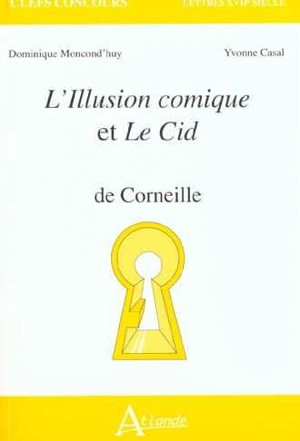 L'Illusion comique et Le Cid de Corneille
