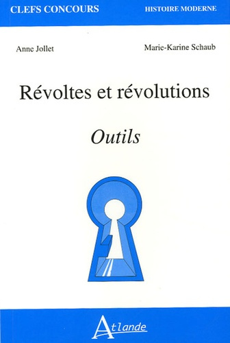 Révoltes et révolutions. Outils
