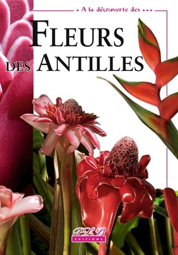 Fleurs remarquables des Antilles