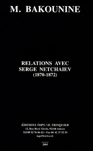 Relations avec Serge Netchaiev (1870-1872)