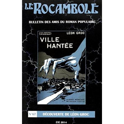 Le Rocambole N° 67, été 2014 : Découverte de Léon Groc