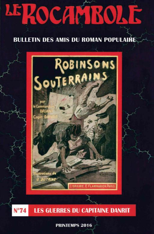 Le Rocambole N° 74, printemps 2016 : Les guerres du capitaine Danrit