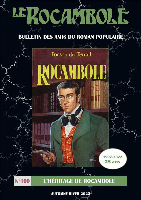 Le Rocambole N° 100, automne-hiver 2022 : L'héritage de Rocambole