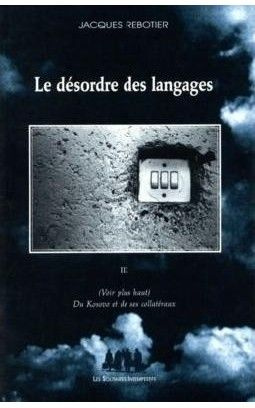 Le désordre des langages. Tome 3