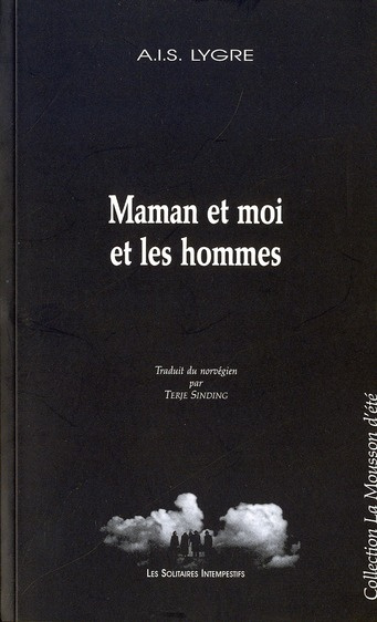 Maman et moi et les hommes
