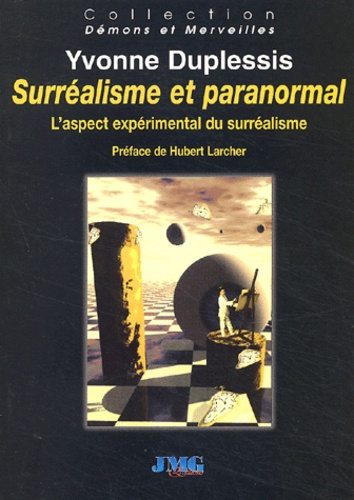 Surréalisme et paranormal. L'aspect expérimental du surréalisme