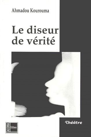 Le diseur de vérité. Pièces en 4 actes