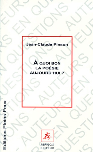 A QUOI BON LA POESIE AUJOURD'HUI ?