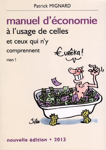 Manuel d'économie à l'usage de celles et ceux qui n'y comprennent rien ! 2e édition