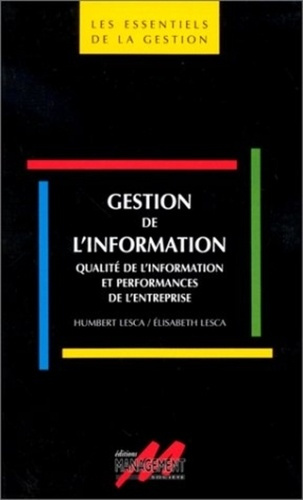 Gestion de l'information. Qualité de l'information et performances de l'entreprise