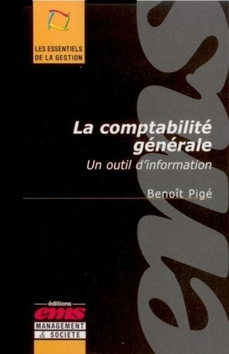 La comptabilité générale. Un outil d'information