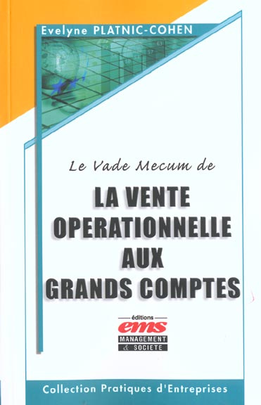 Le Vade Mecum de la vente opérationnelle aux grands comptes