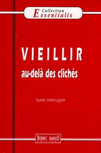 Vieillir / Au-delà des clichés