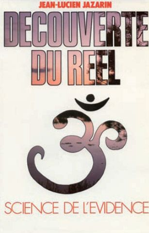 Découverte du réel. Science de l'évidence