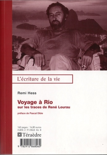 Voyage à Rio. Sur les traces de René Lourau