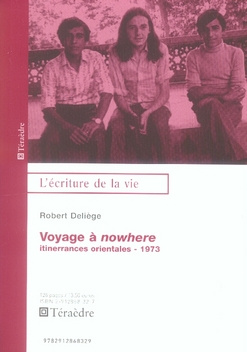 Voyage à nowhere. Itinerrances orientales 1973