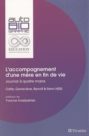L'accompagnement d'une mère en fin de vie. Journal à quatre mains