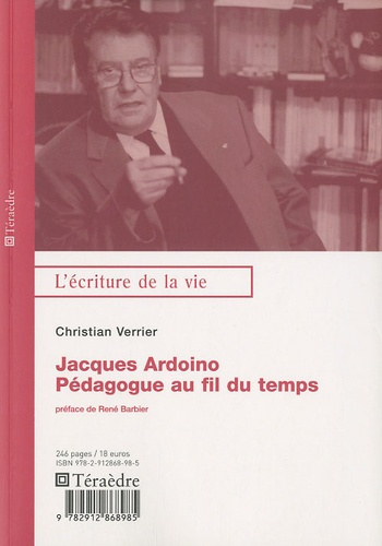 Jacques Ardoino. Pédologue au fil du temps