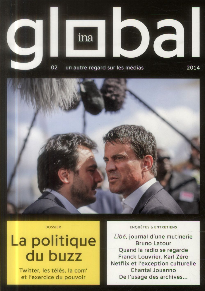 InaGlobal N° 2 : La politique du buzz