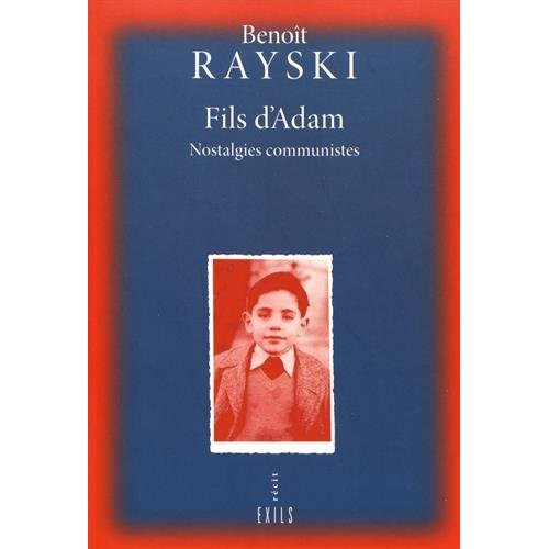 Fils d'Adam. Nostalgies communistes