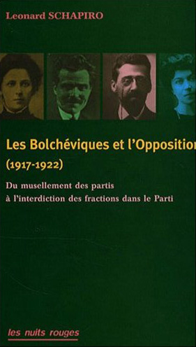 Les Bolcheviques et l'Opposition (1917-1922). Du musellement des partis à l'interdiction des fractio