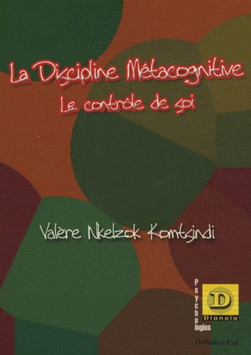 La discipline métacognitive. Le contrôle de soi