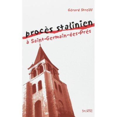 Proces stalinien à Saint-Germain des pres