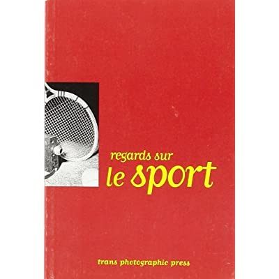 Regards sur le sport. Edition bilingue français-anglais