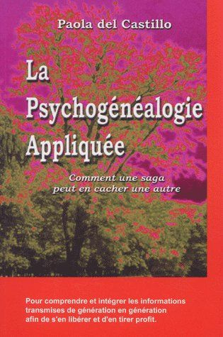 La psychogénéalogie appliquée