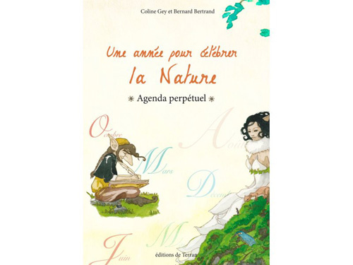 Une année pour célébrer la nature. Agenda perpétuel