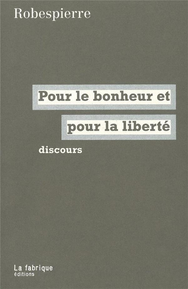 Pour le bonheur et pour la liberté. Discours