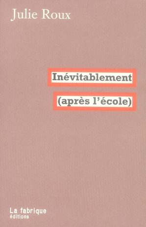 Inévitablement (après l'école)
